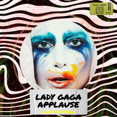 Lady Gaga - Applause (Locuss Bootleg)