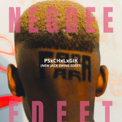 PSxCHxLxGIK  (New Jack eDeet)