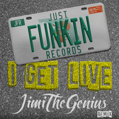 I Get Live (JimiTheGenius 305 Remix)