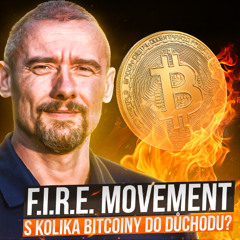 Měsíční náklady jsem dokázal stáhnout na 4000 Kč. Bitcoin je nejlepší aktivum na důchod - Tomáš Roud