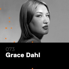 Glitch Podcast 073 / Grace Dahl