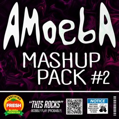 *FREE* AMOEBA MASHUP PACK #2 [TRAP, DUBSTEP, BASS]