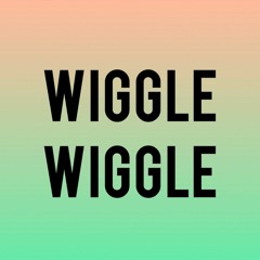 Ellis Clarke - Wiggle Wiggle (Free Download)