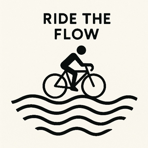 RIDE THE FLOW