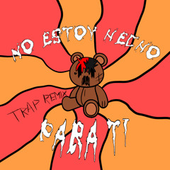 No estoy hecho para ti (Trap remix) [feat. Alejandro Fierro]