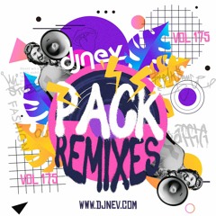 Especial Pack Remixes Dj Nev Vol.175