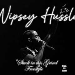 nipsey hussle-Dcast-Stuck in this Grind Free-Castmixx