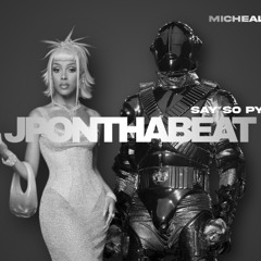 Doja Cat & Micheal Jackson - Say So P.Y.T. prod. JPONTHABEAT