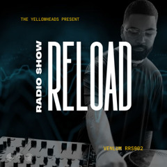 Reload Radio Show RRS002 - VENLUM Sesion
