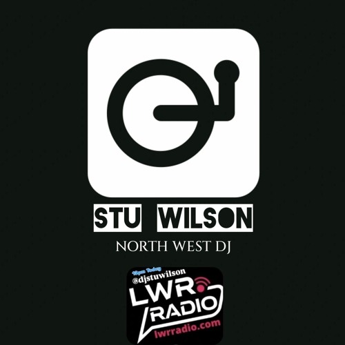 #417 LWR Radio Progressive House @djstuwilson