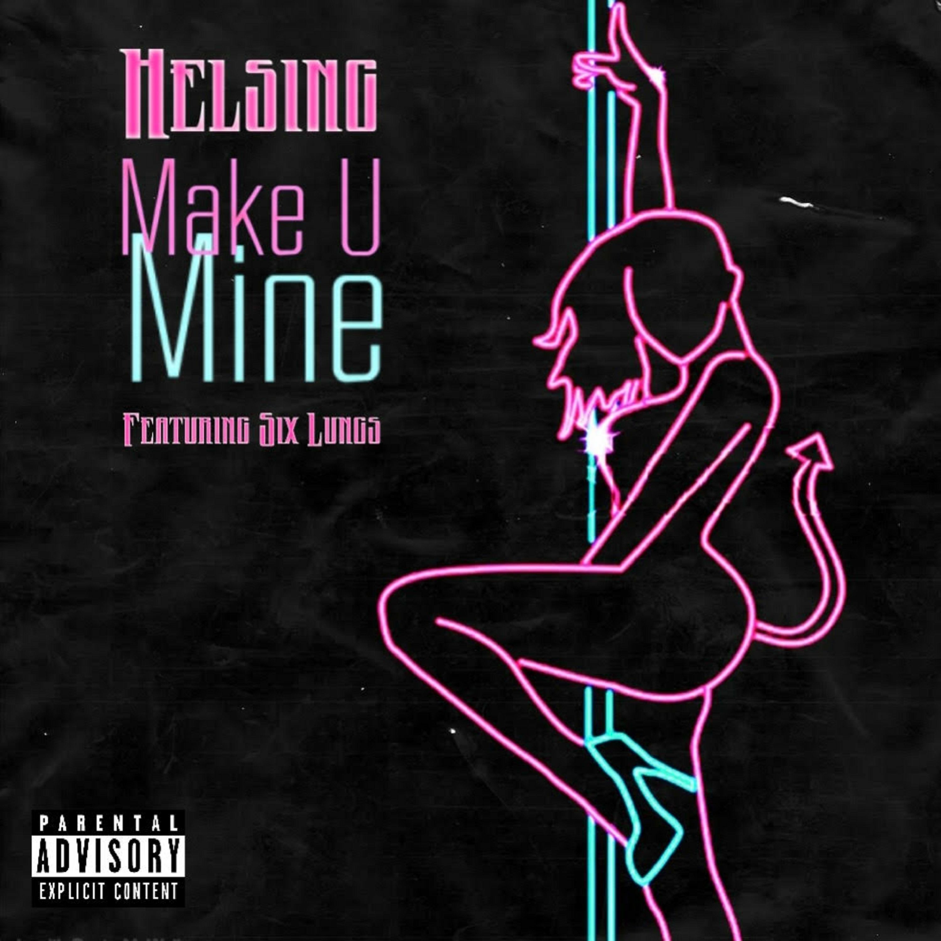 Make U Mine (feat. Helsing & Six Lungs) [Prod. by Subliminal Beatz] episode artwork