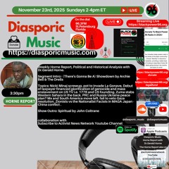 3:30pm Horne Report via Gerald Horne