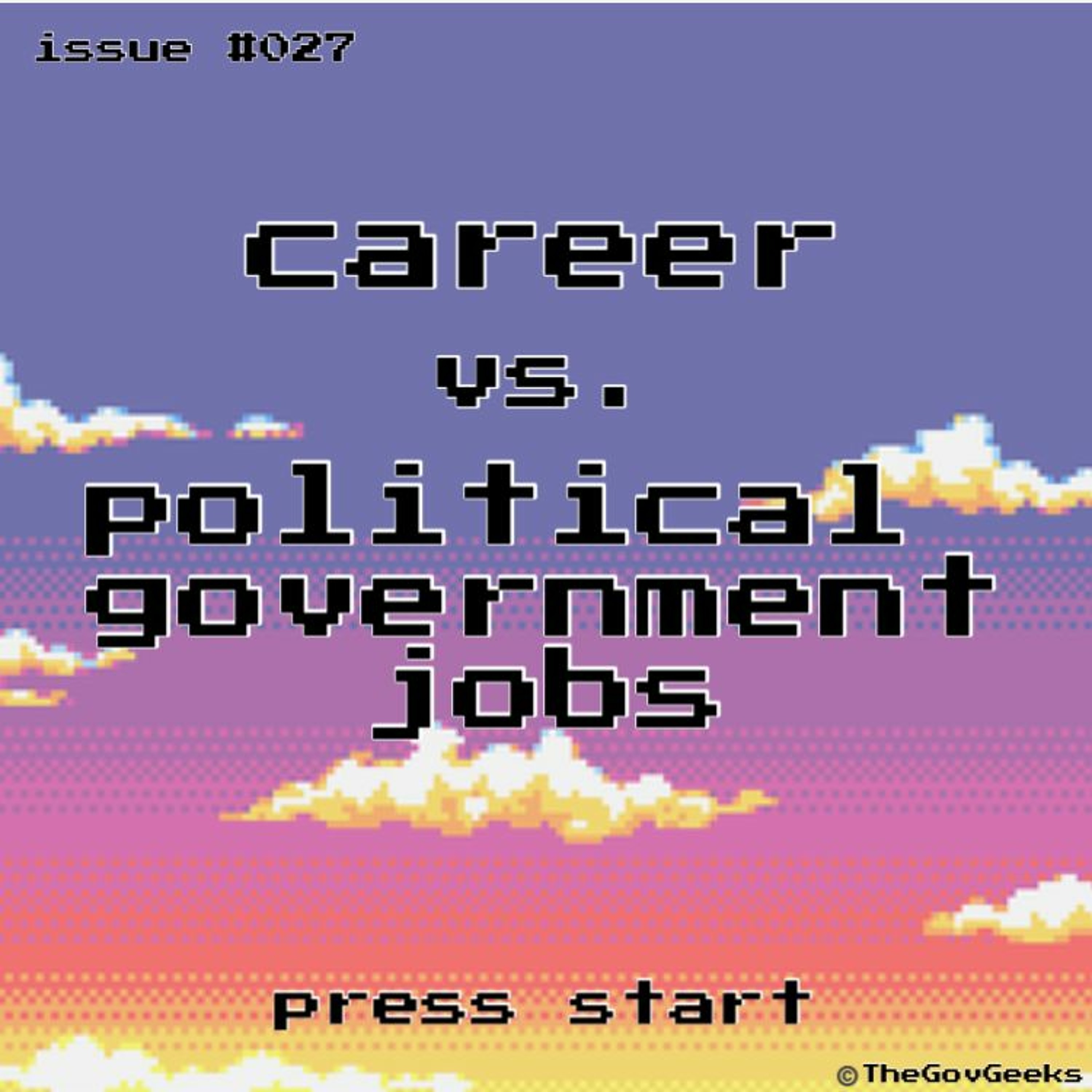 Career vs. Political Government Jobs episode artwork