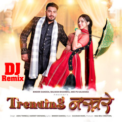 Trending Nakhre (DJ Remix) [feat. Sonia Dahiya]