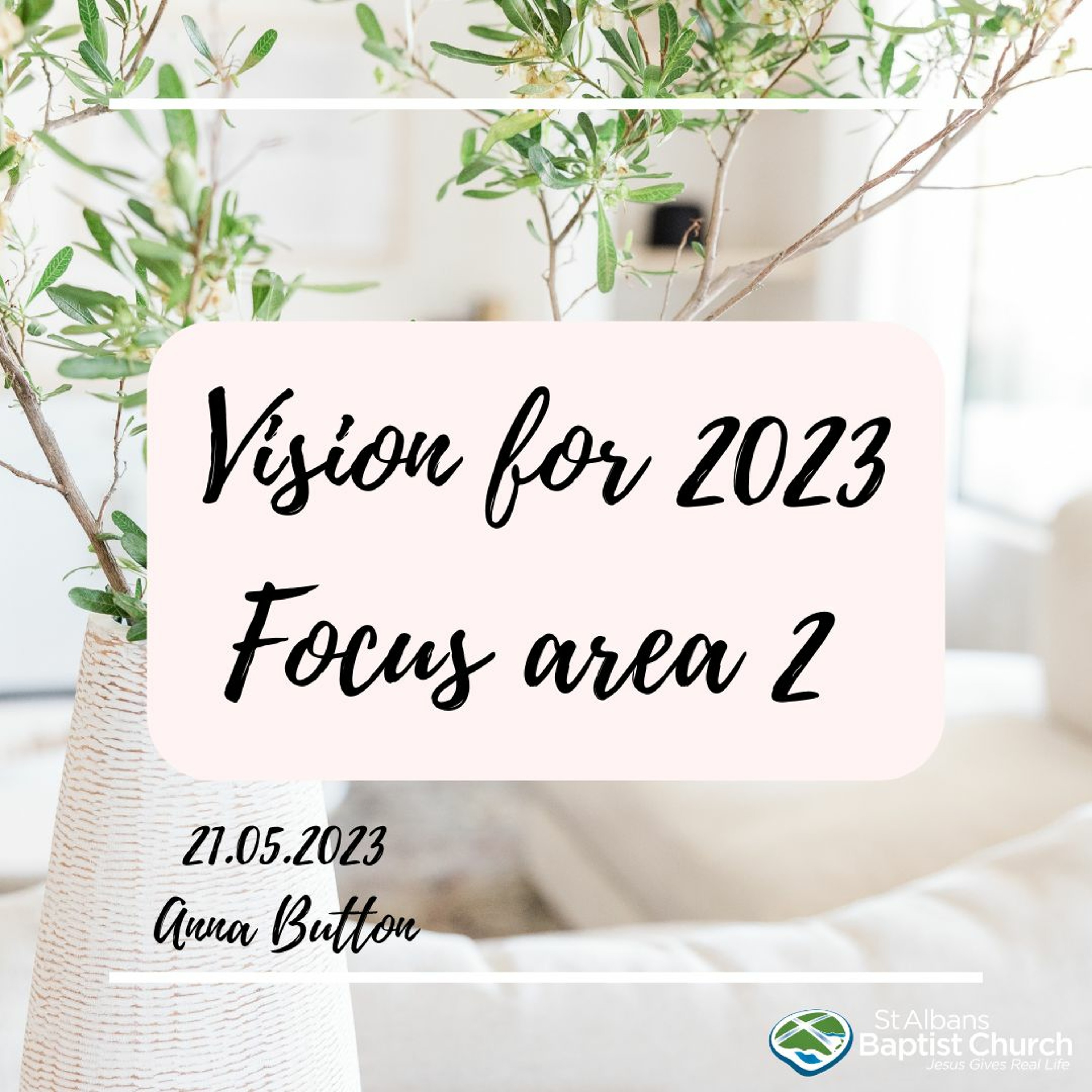 21.05.2023 - Vision for 2023 focus area 2 - Anna Button episode artwork