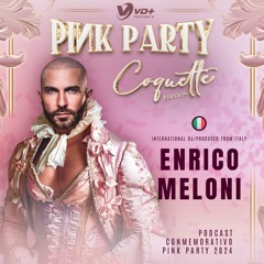 ENRICO MELONI - Pink Party CDMX 2024 - In The Mix #83 2024