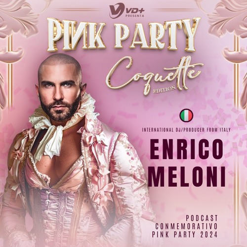 ENRICO MELONI - Pink Party CDMX 2024 - In The Mix #83 2024
