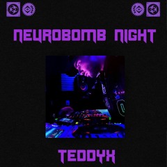 TEDDYX neurobomb night mix set .wav