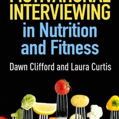 [PDF] DOWNLOAD Motivational Interviewing in Nutrition and Fitness (Applications of Motivational