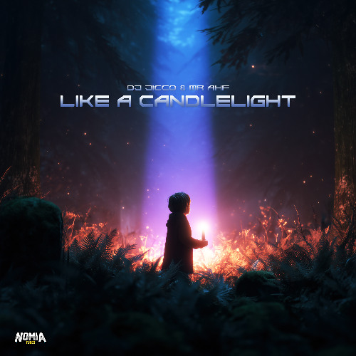 DJ Jicco & Mr AHF - Like A Candlelight [NomiaTunes Release]