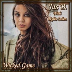 Myles Cohen - WickedGame - Jas B & Myles Cohen