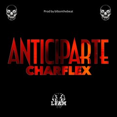 Anticiparte (feat. Charflex)