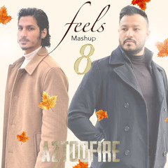 Feels 8 - A2TooFire | Sidhu Moosewala, AP Dhillon, Prem Dhillon, The Landers, PropheC