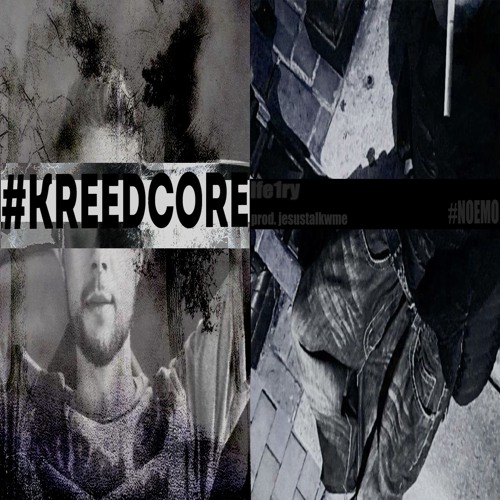 #KREEDCORE (prod. jesustalkwme)