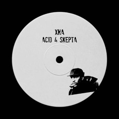ACID 4 SKEPTA