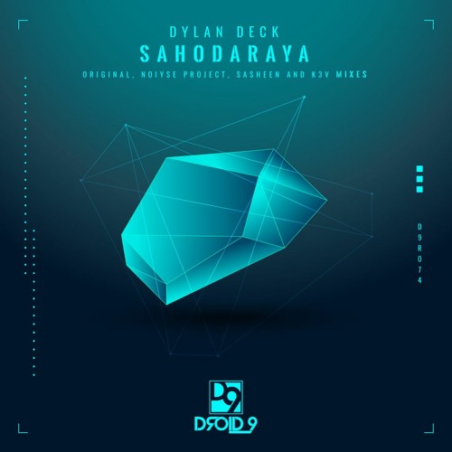 Dylan Deck - Sahodaraya (Sasheen Remix) [Droid9]