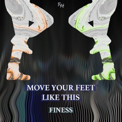 Move Your Feet Like This