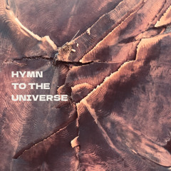 Hymn to the Universe