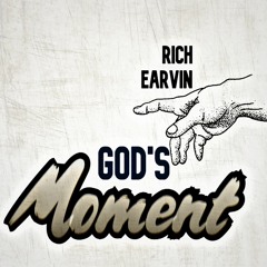 Rich Earvin - God's Moment [Free Download]