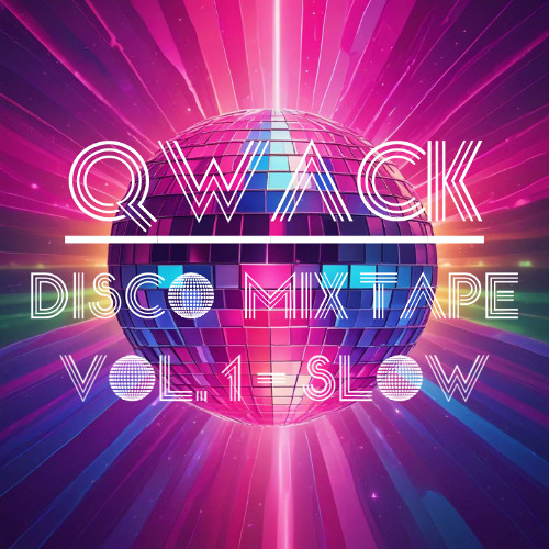 QWACK - Slow Disco - Mixtape (96 to 112 bpm)