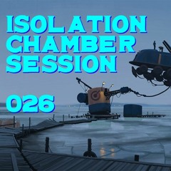 Isolation_Chamber_Session____-_____**026**