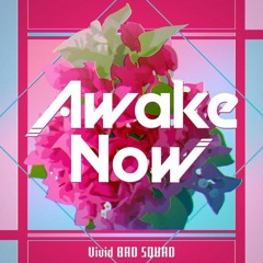 (FULL) Awake now / Vivid BAD SQUAD × 初音ミク【プロセス Project Sekai】