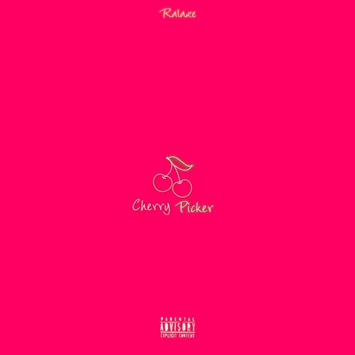 Stream Cherry Picker by Ralaze Listen online for free on SoundCloud