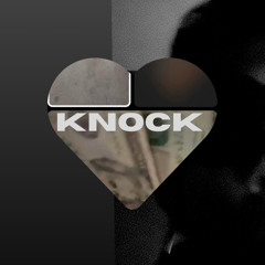 Knock (Prod. 772Rhys)