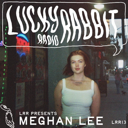 LRR Presents: Meghan Lee