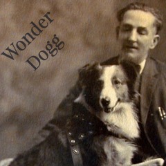 Wonder Dogg (Kitty Fucking)