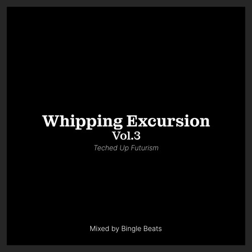 Whipping Excursion 03