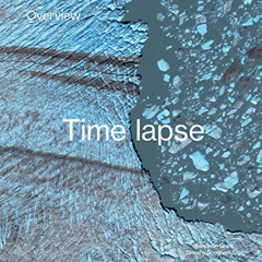 [Access] KINDLE 🗂️ Overview Timelapse: How We Change the Earth by  Benjamin Grant &