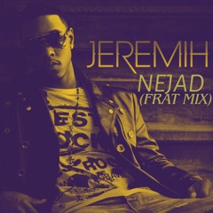 Birthday Sex - Jeremih (NEJAD Fraternal Mix)