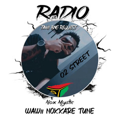 RADIO [NOX MYSTIC WAWii NOXXARE TUNE] WAWii SOUND PROD