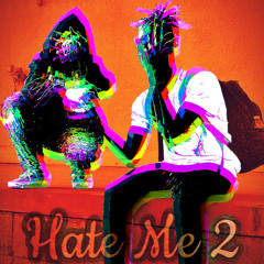 Hate Me 2 (feat. ODDS!)