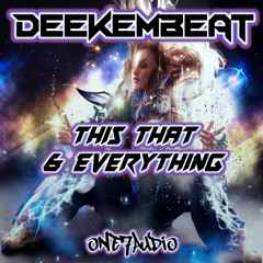 DEEKEMBEAT - Everything (Original Mix)