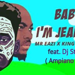 Mr Eazi & King Promise - Baby I'm Jealous Feat. Dj Stony (Ampiano Remix)