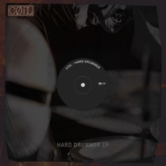 COIL - Hard Drummer