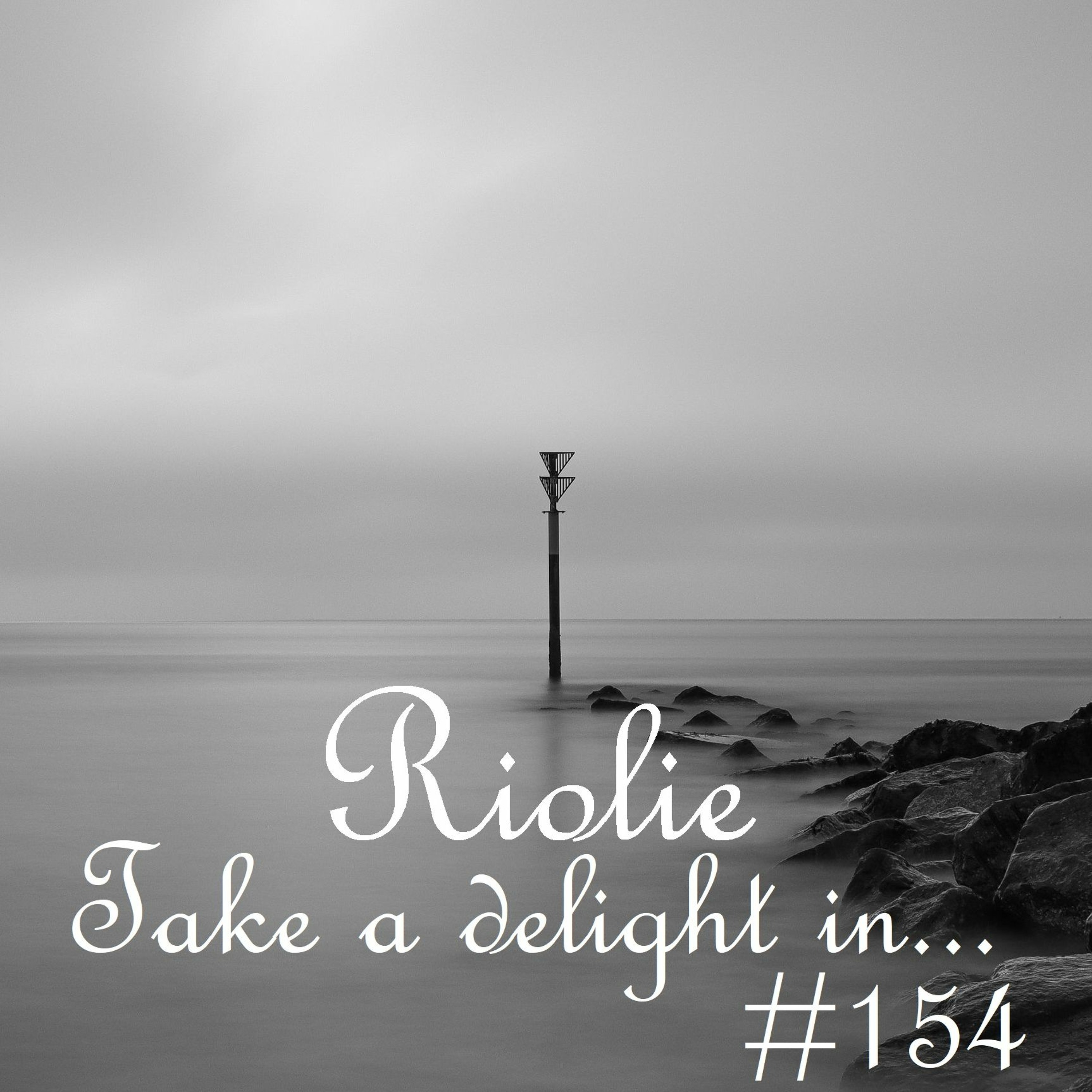 Take a delight in