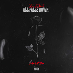 All Falls Down (Prod. By Walt Mansa)